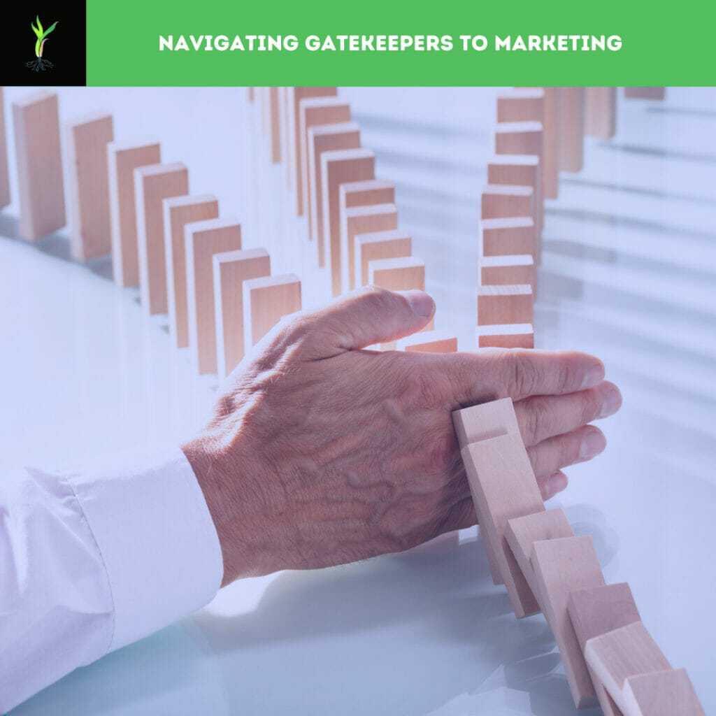 Navigating Gatekeepers to Marketing