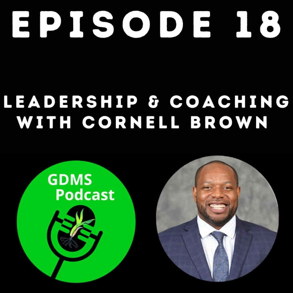 Leadership and Coaching with Cornell Brown
