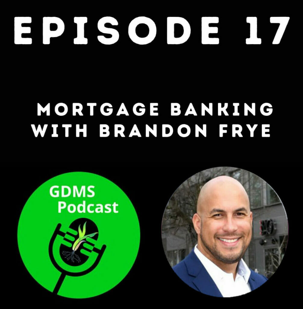 Mortgage Banking with Brandon Frye