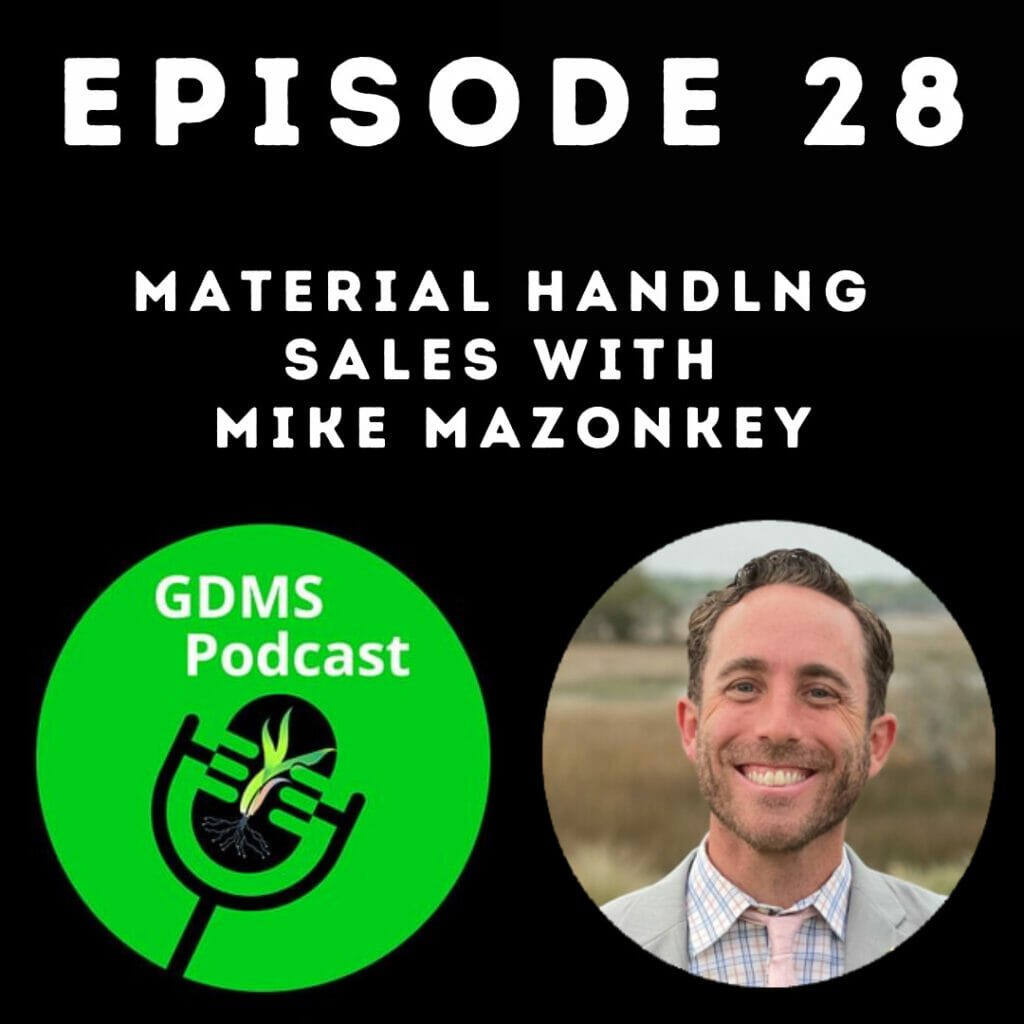 Material Handling Sales with MIke Mazonkey